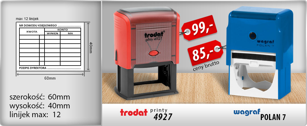 Pieczątka tablicowa Wagraf Polan 7 - 89zł, Trodat Printy 4927 - 99zł